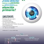 Webinar ¿Cómo detectar y derivar a los pacientes con glaucoma en la atencion primaria?